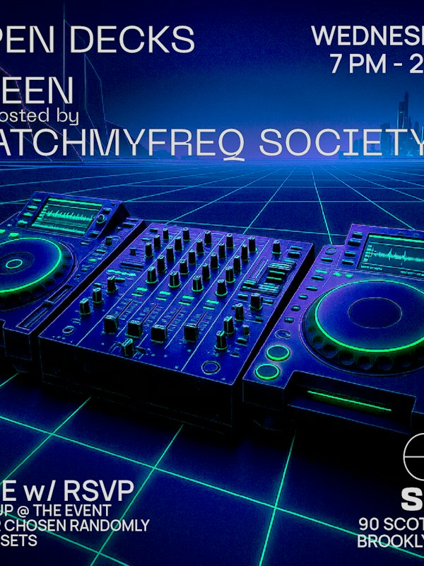 Open Decks w/ Steen and MatchMyFreq Society