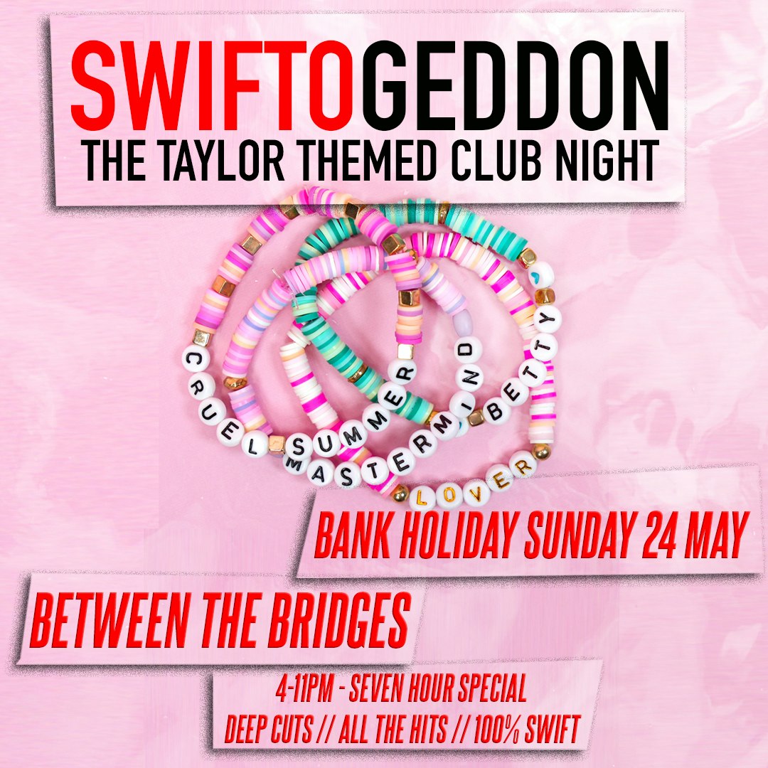 Swiftogeddon - The Taylor Themed Club Night