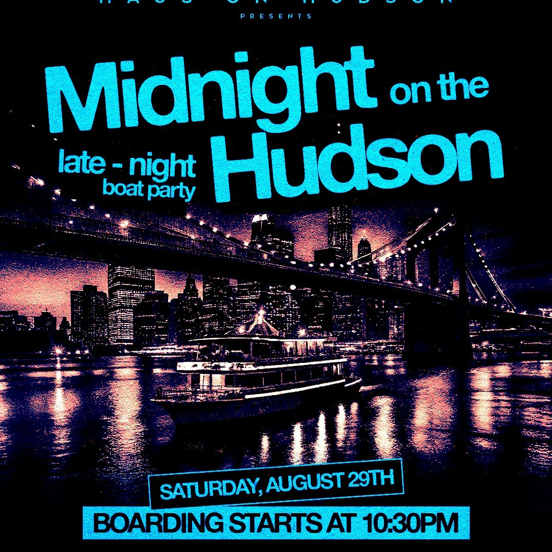 SATURDAY MIDNIGHT ON THE HUDSON 08/29