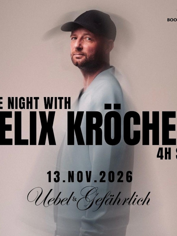 One Night with Felix Kröcher (4h Set)