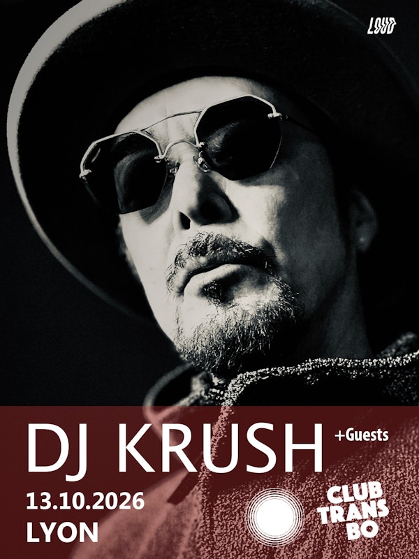 Dj KRUSH + Guest : en concert au Club transbo