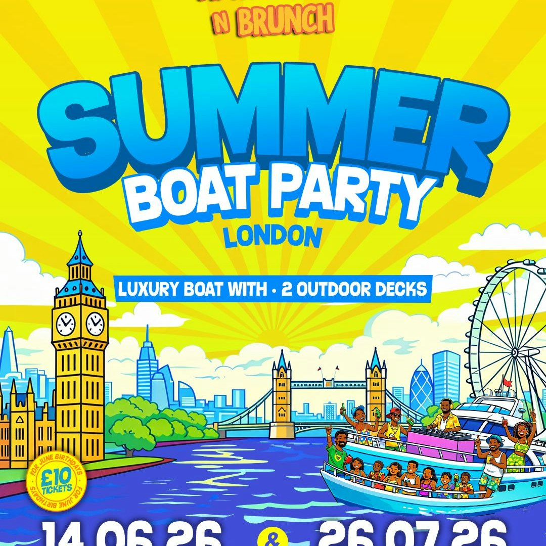 SummerBoatCruise x AfrobeatsNBrunch -LDN July 26th