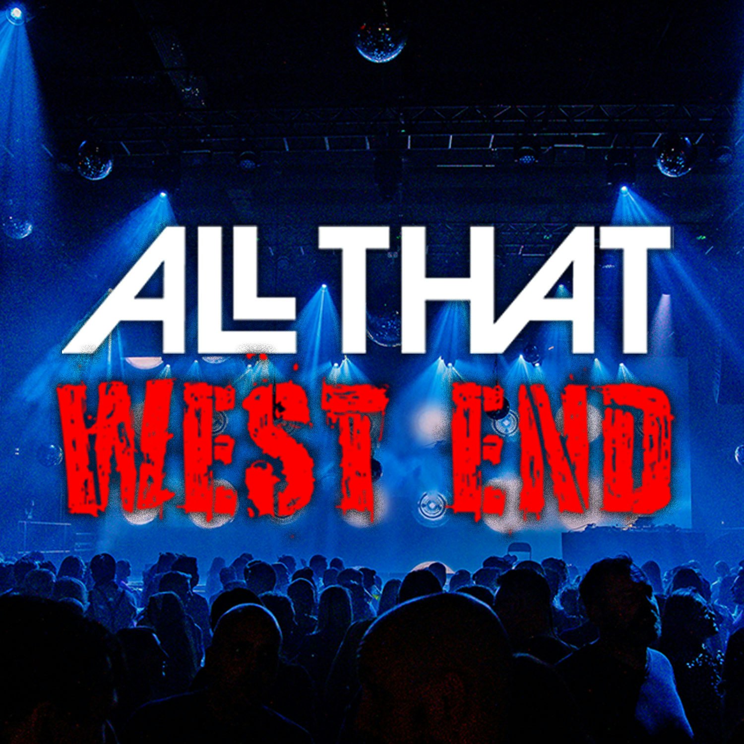 All That West End
