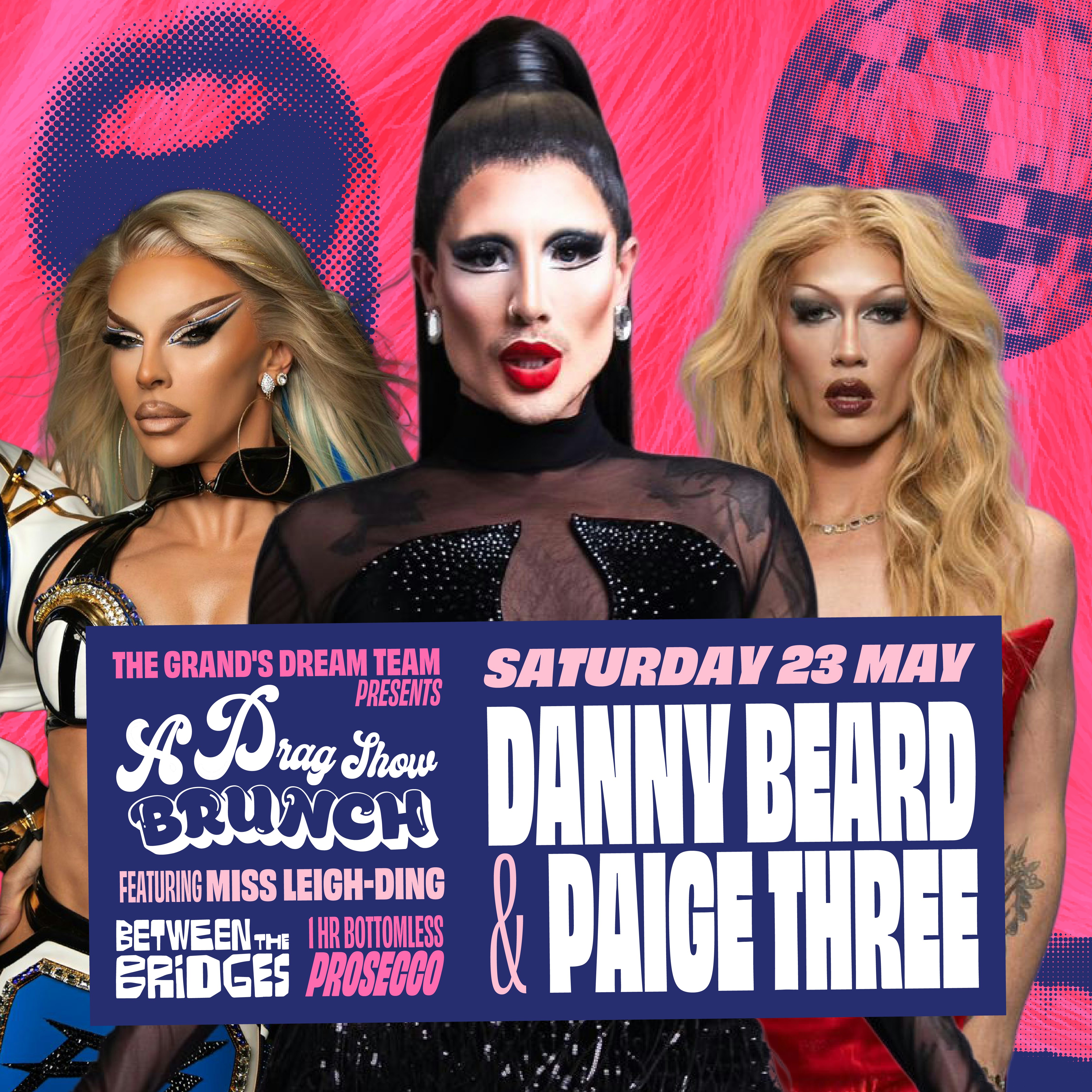 A Drag Show Brunch - Danny Beard & Paige Three