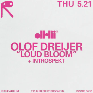 Image for dh2 Label Night: Olof Dreijer “Loud Bloom,” Introspekt