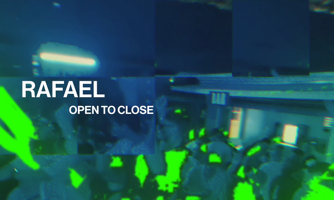 Teksupport: Rafael (open to close)