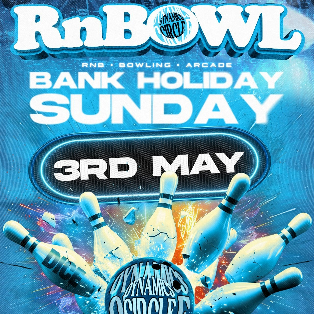 RnBowl @ 02 Arena, May Bank Holiday
