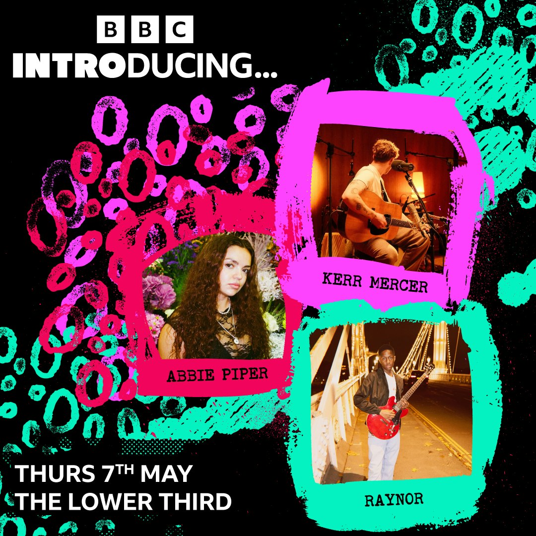 BBC Music Introducing Presents Kerr Mercer, Abbie Piper & Raynor