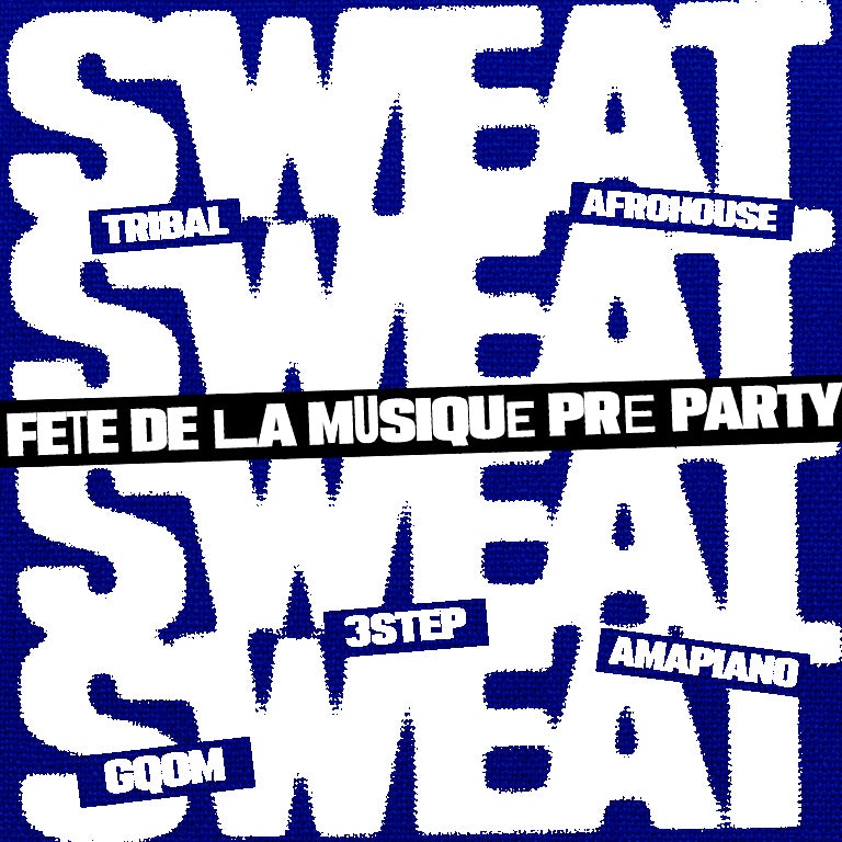SWEAT. 003 | FDLM PRE PARTY • AFRO ELECTRONIC