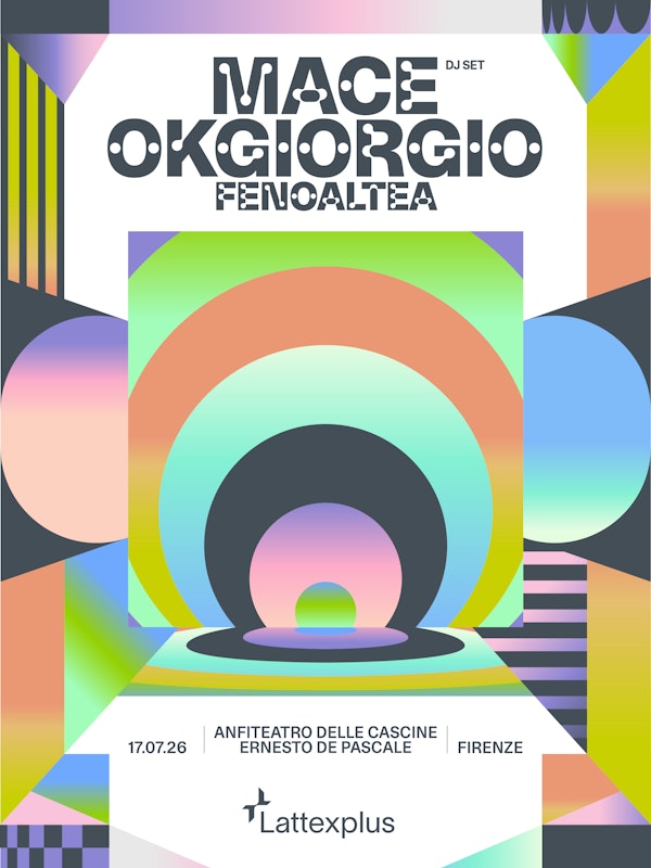 Mace + Okgiorgio + Fenoaltea | Lattexplus Experience 2026