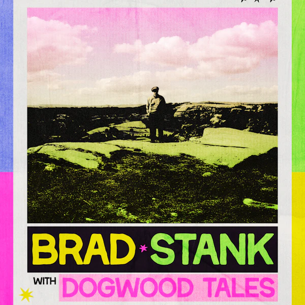 Brad Stank & Dogwood Tales feat. Special Guest