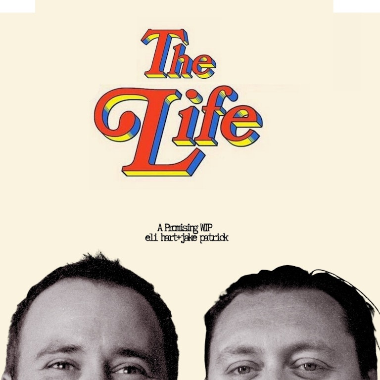 The Life - A Promsing Wip Eli Hart + Jake Patrick at The Bill Murray - Angel Comedy Club