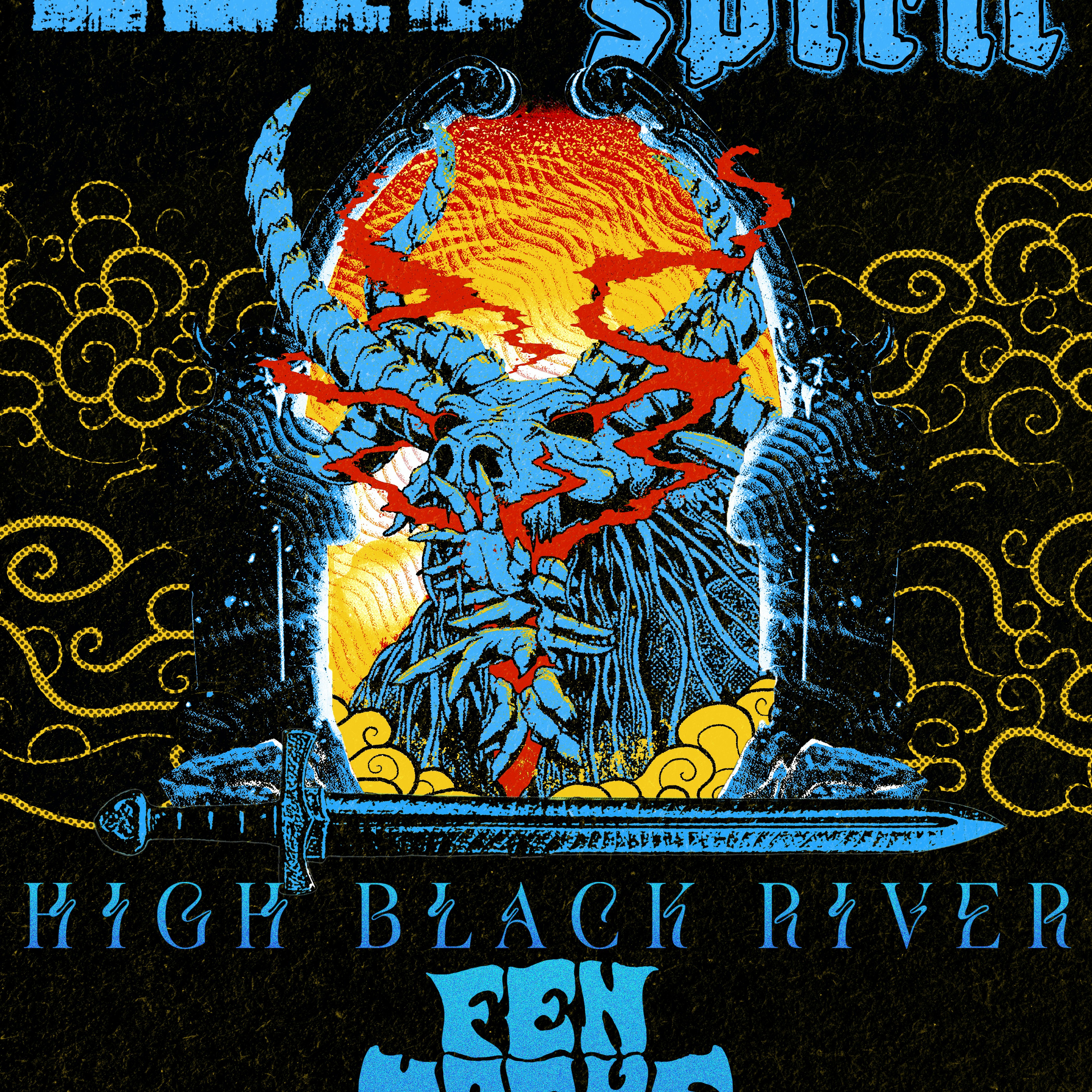 GOZU and RESTLESS SPIRIT with HIGH BLACK RIVER plus FEN MAGUS