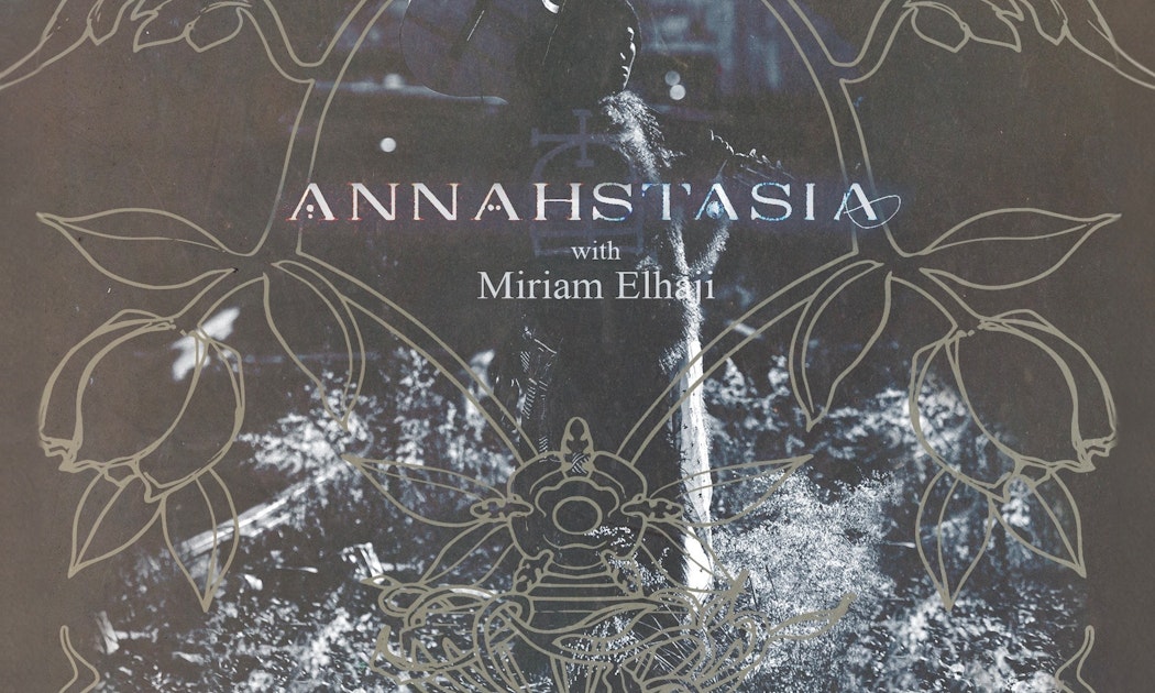 Image for Annahstasia + Miriam Elhajli