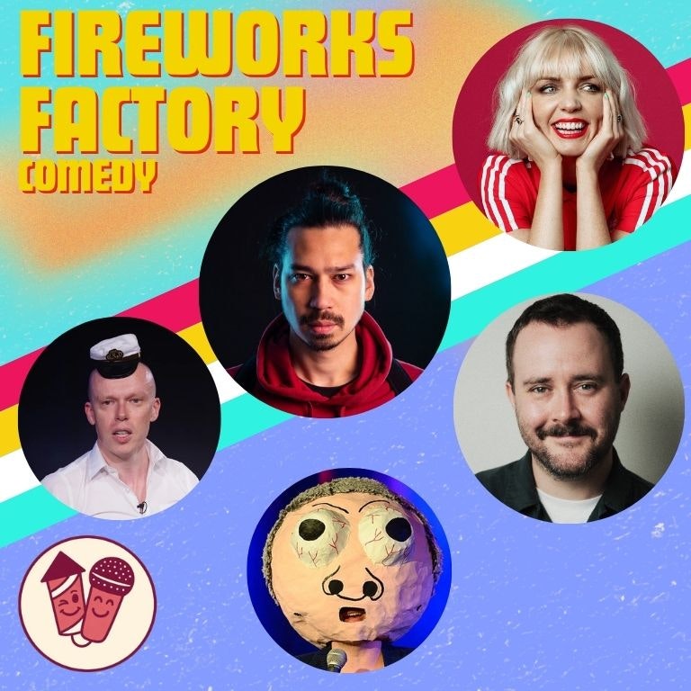 Fireworks Factory Comedy ft Huges Davies and more