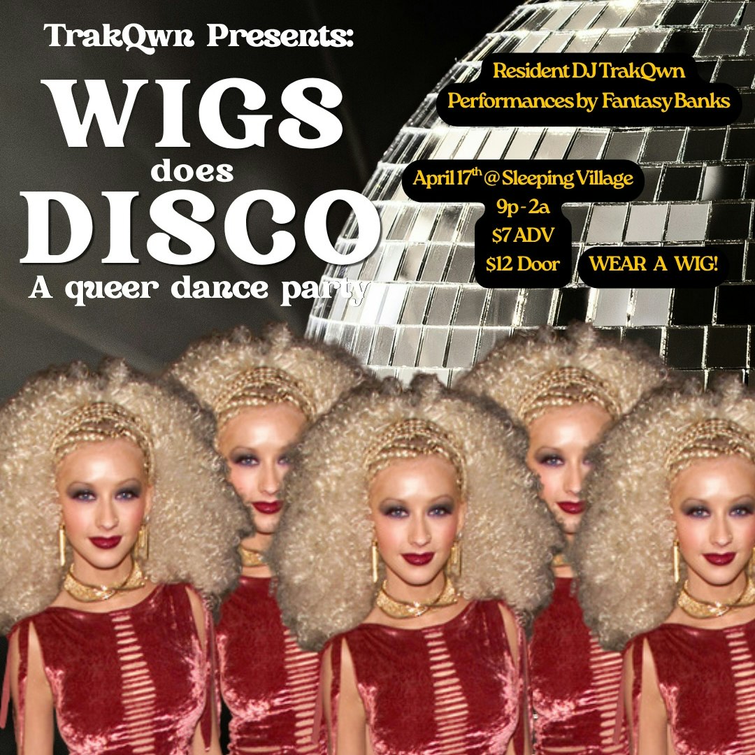 Photo of Trak Qwn Presents WIGS Does Disco