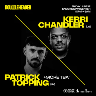 Kerri Chandler, Patrick Topping