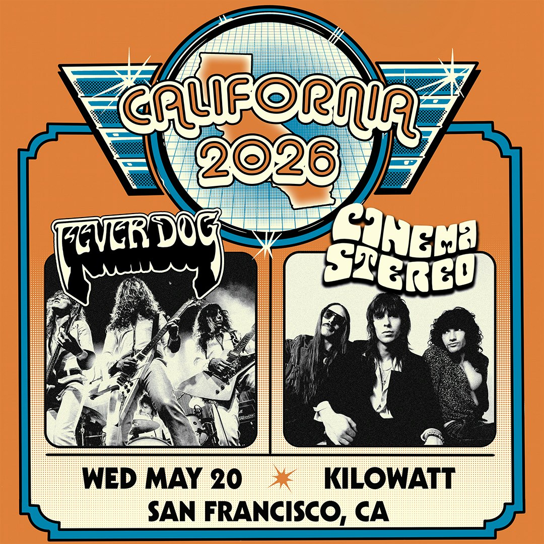 Cinema Stereo and Fever Dog Tickets | $13.39 | 20 May @ Kilowatt