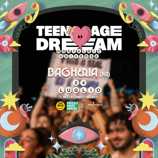 TEENAGE DREAM - BAGHERIA (PA)
