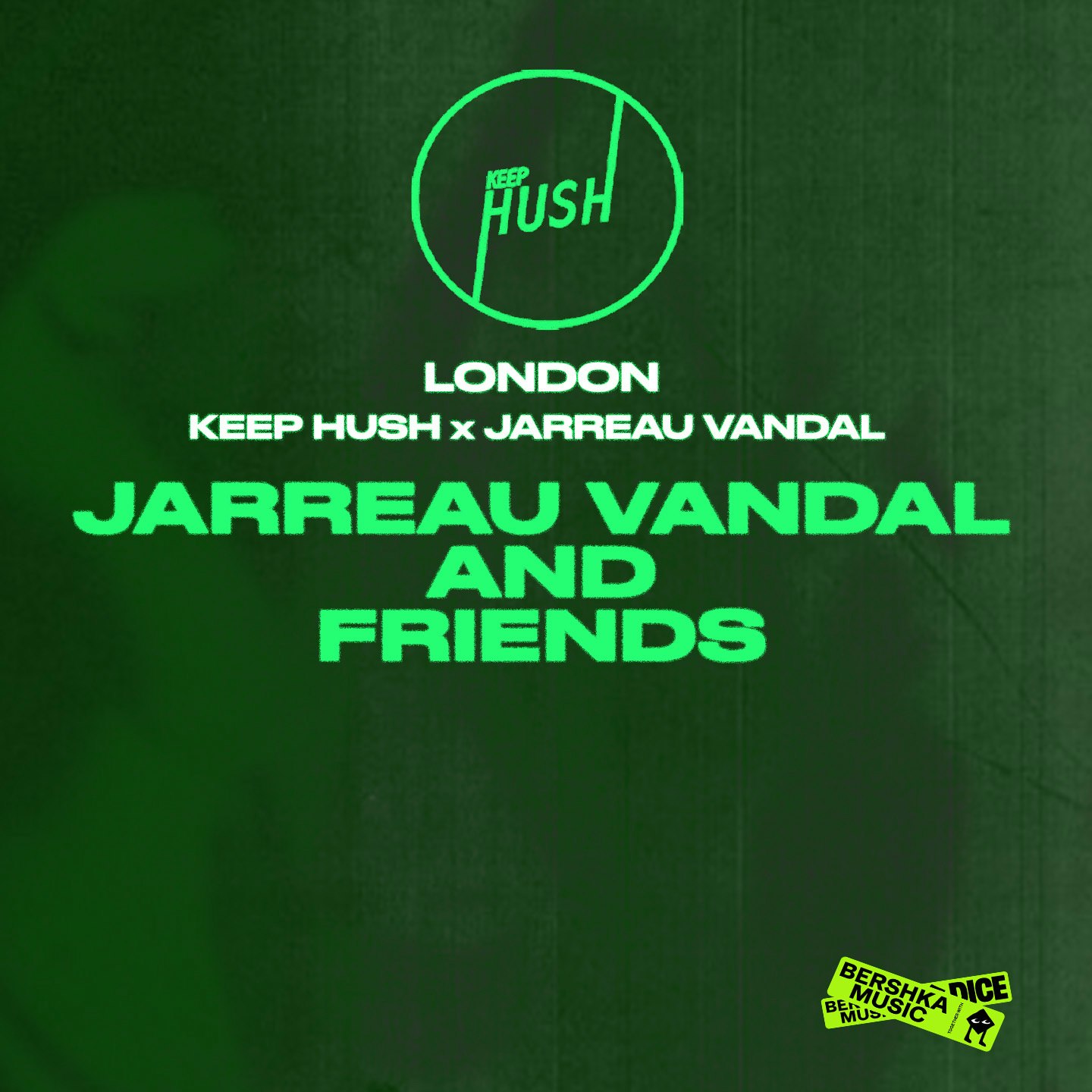 Keep Hush Live London: Jarreau Vandal & Friends