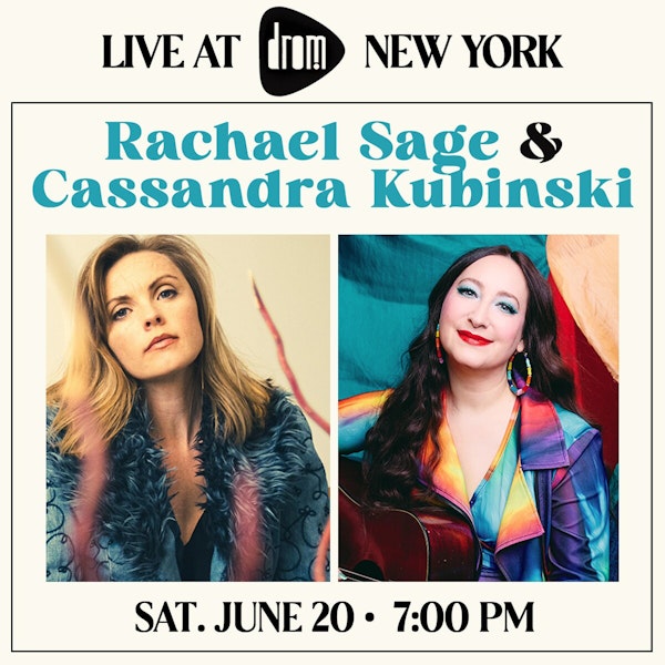 Rachael Sage & The Sequins and Cassandra Kubinski