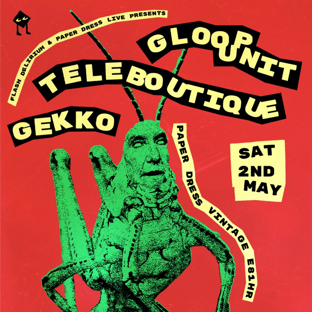 Gloop Unit + Teleboutique + Gekko