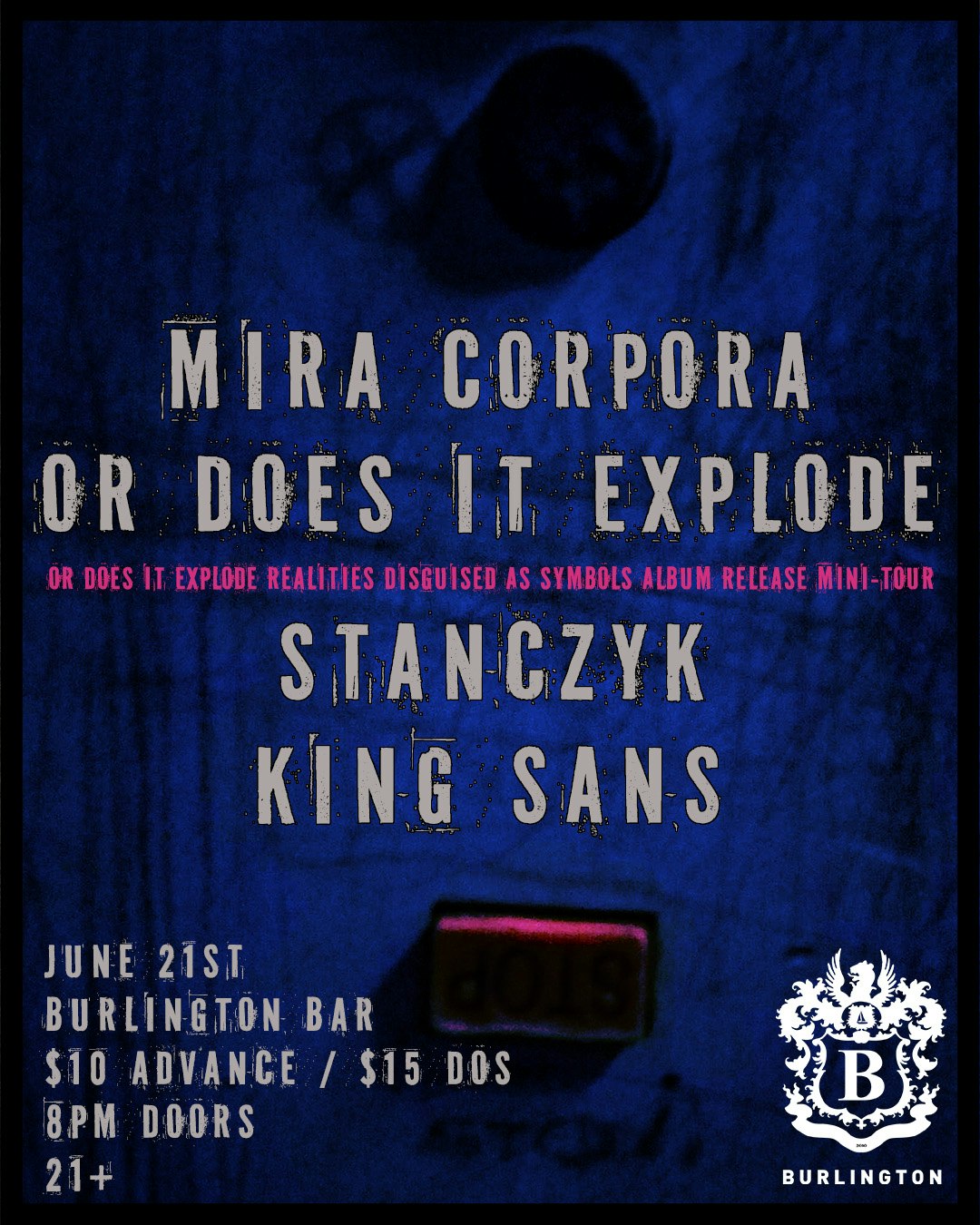 Mira Corpora // Or Does It Explode // King Sans // Stanczyk Tickets ...