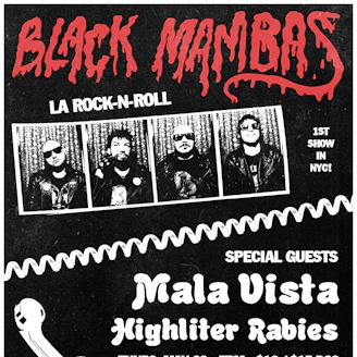 Black Mambas, Mala Vista, Highlighter Rabies