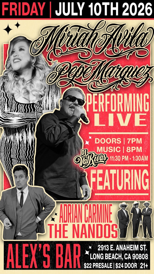 Miriah Avila + Pepe Marquez + Adrian Carmine + The Nandos + DJ Val Rivas