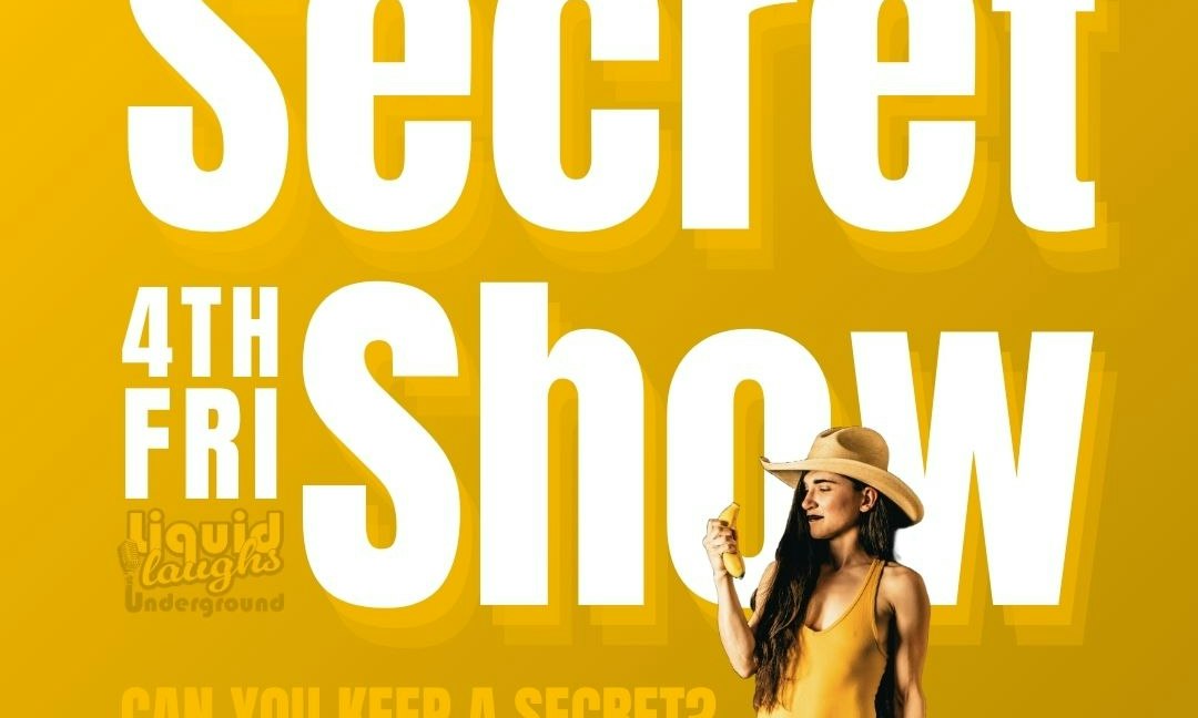 The Secret Show (Monthly Comedy Show)