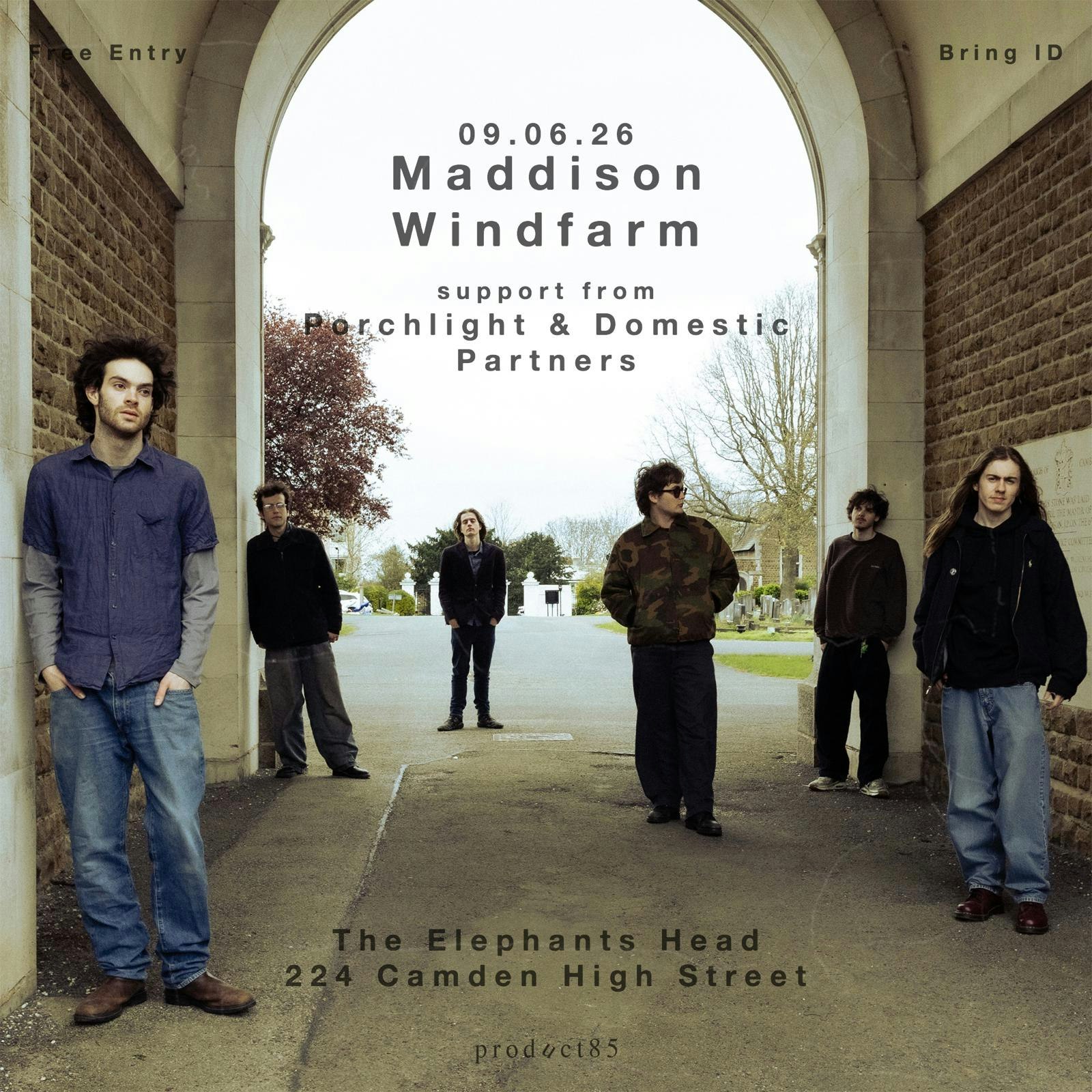 Maddison Windfarm + Porchlight + Domestic Partners