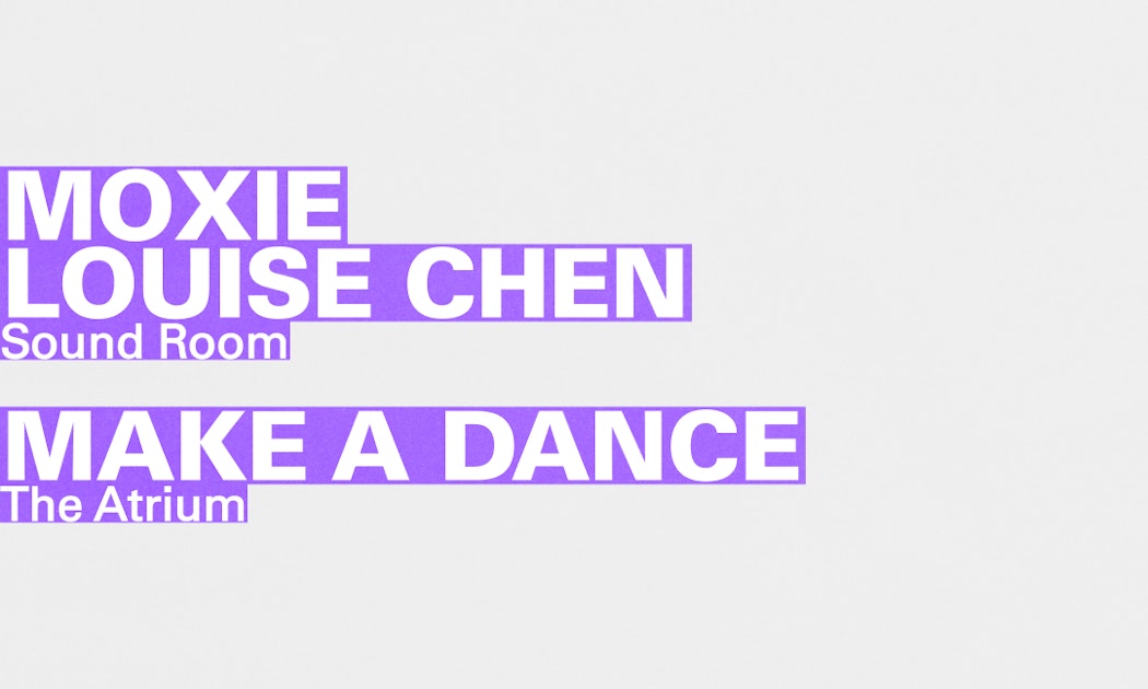 Image for Moxie, Louise Chen / Make A Dance