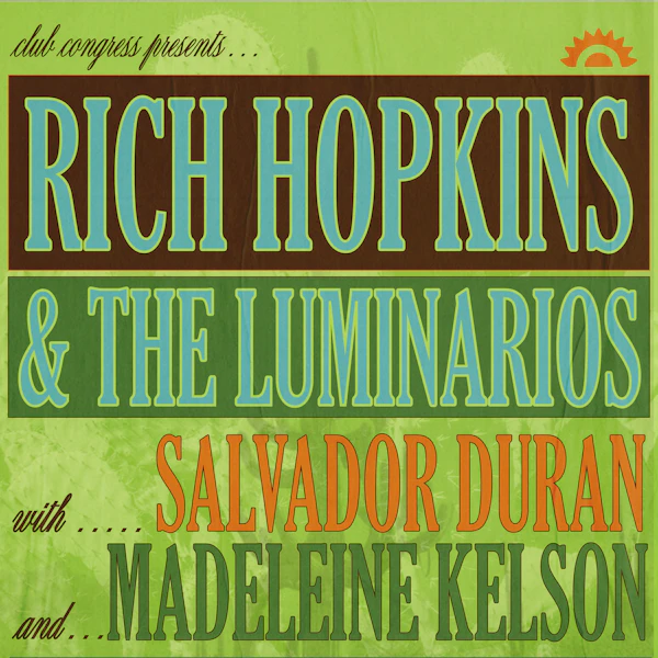 Rich Hopkins and the Luminarios / Salvador Duran Feat. Madeleine Kelson