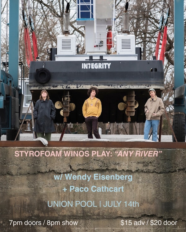 Styrofoam Winos • Wendy Eisenberg • Paco Cathcart