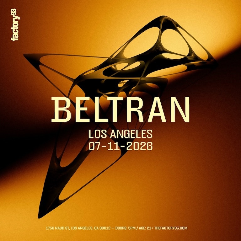 Factory 93 Presents: Beltran - July 11th