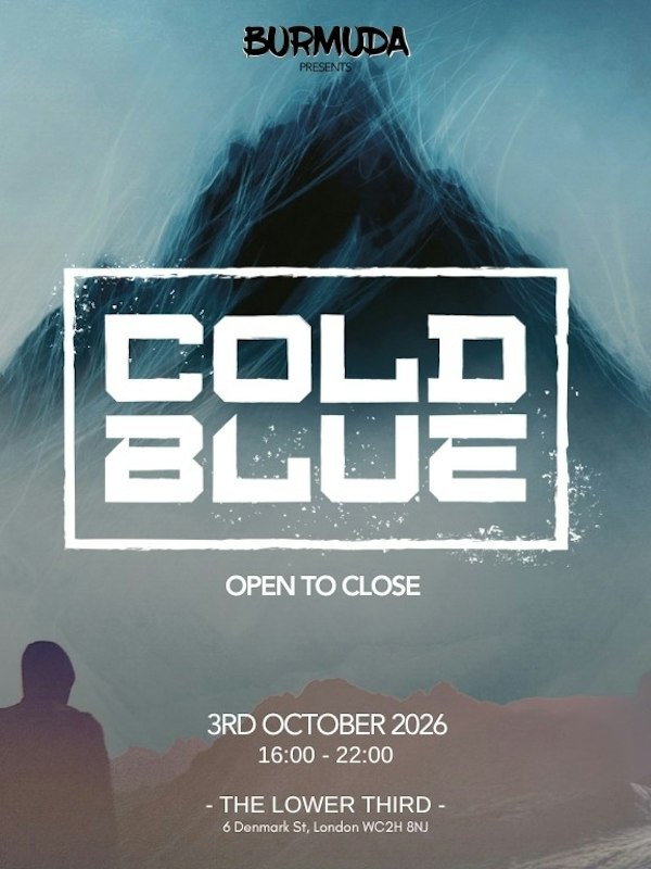 Burmuda presents Cold Blue - Open to Close