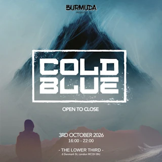 Burmuda presents Cold Blue - Open to Close