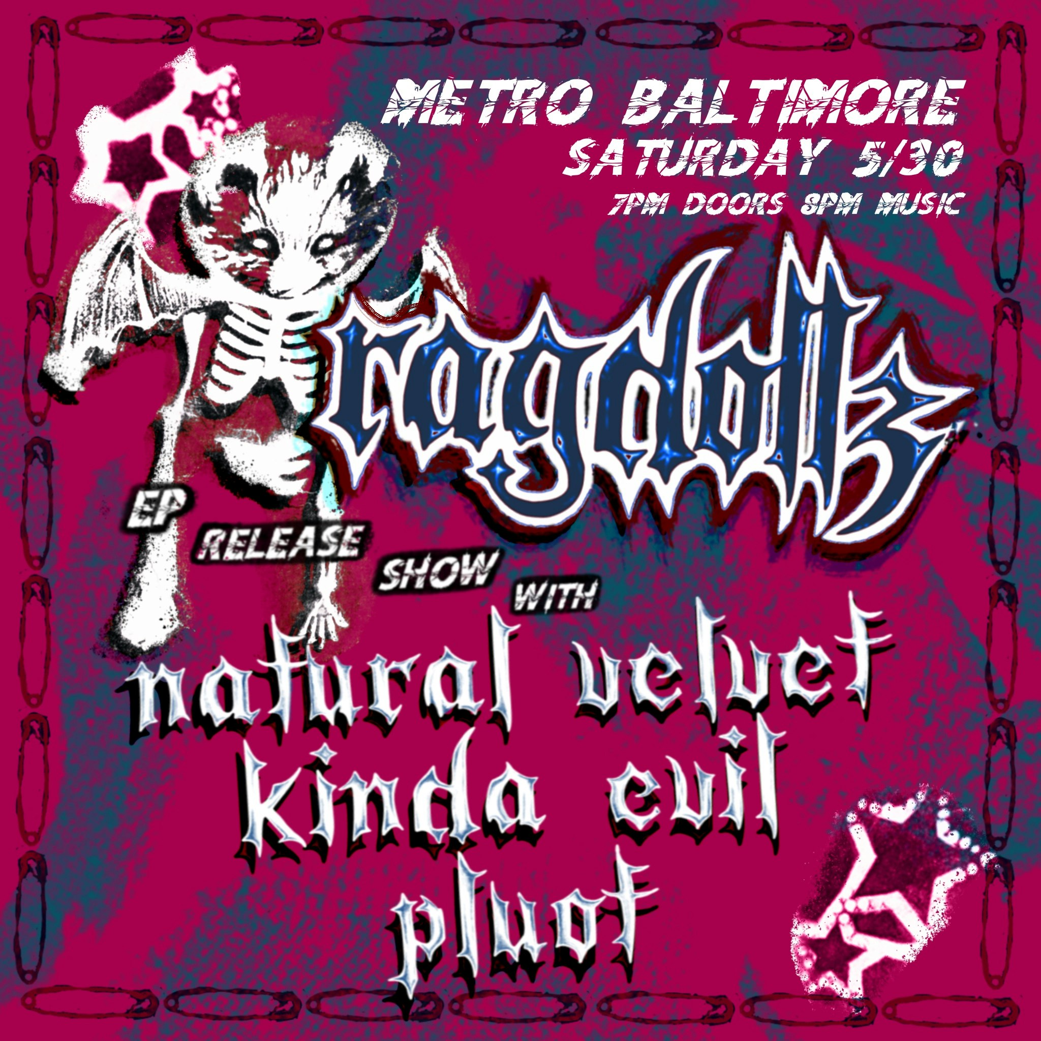 RAGDOLLZ w/ Natural Velvet, Kinda Evil and Pluot Tickets | $20.60
