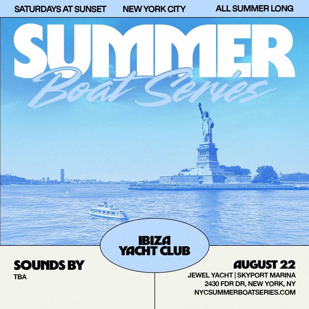 NYC Summer Boat Series - 08.22 Tickets | $25.65 | 22 Aug @ Skyport