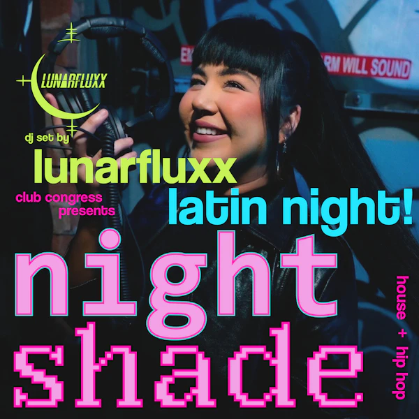 Latin Night! Night Shade w/ Lunarfluxx on the Plaza!