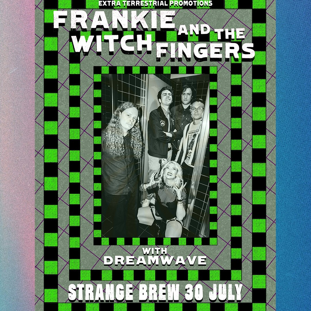 Frankie and the Witch Fingers // Dreamwave 