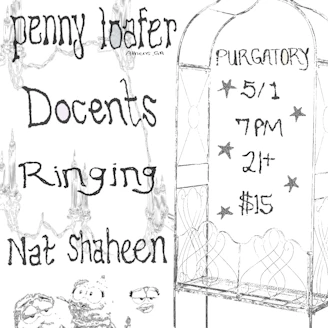 Ringing, Docents, Nat Shaheen, Penny Loafer