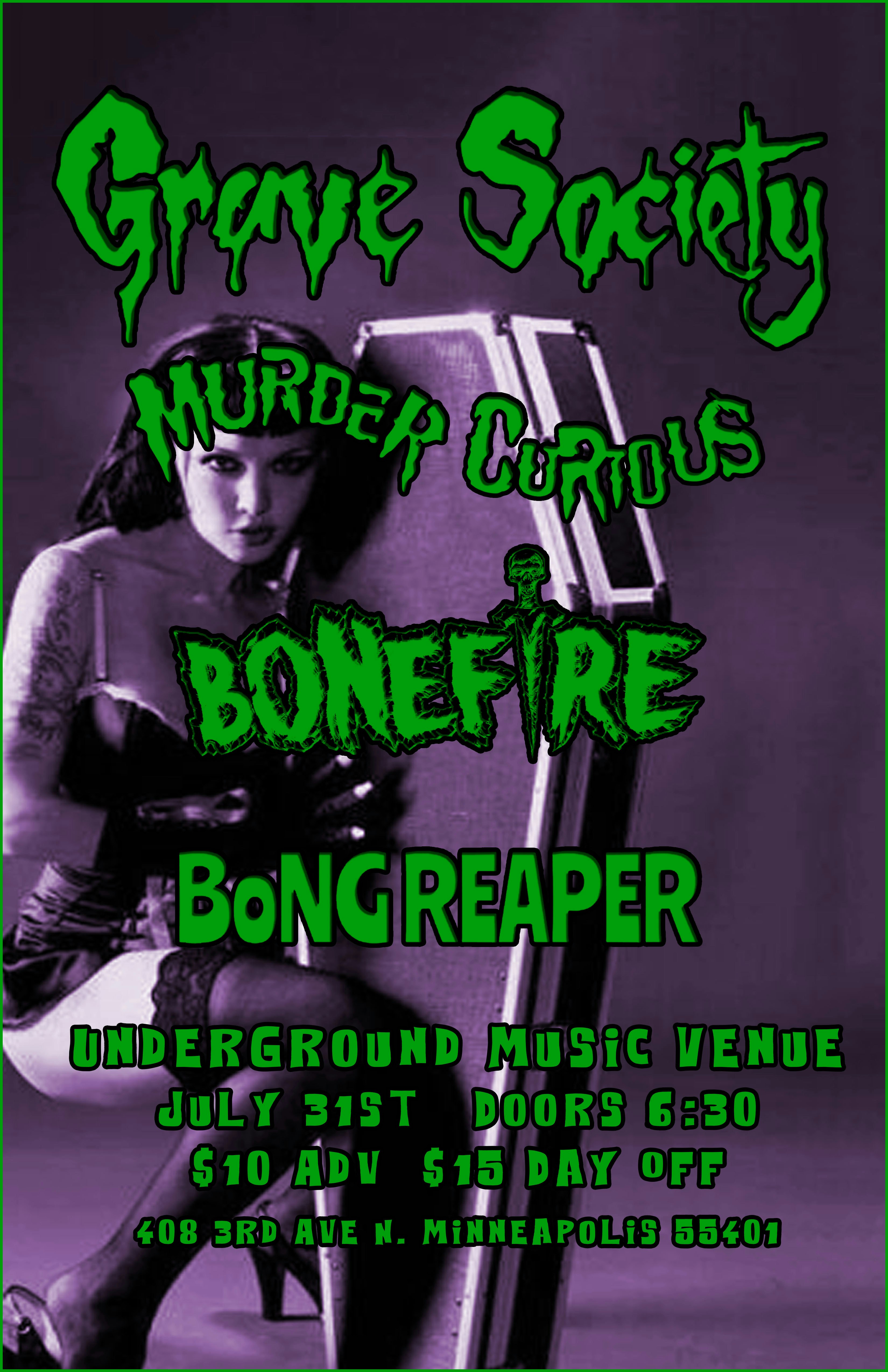 Grave Society, Murder Curious, Bonefire, Bong Reaper flyer