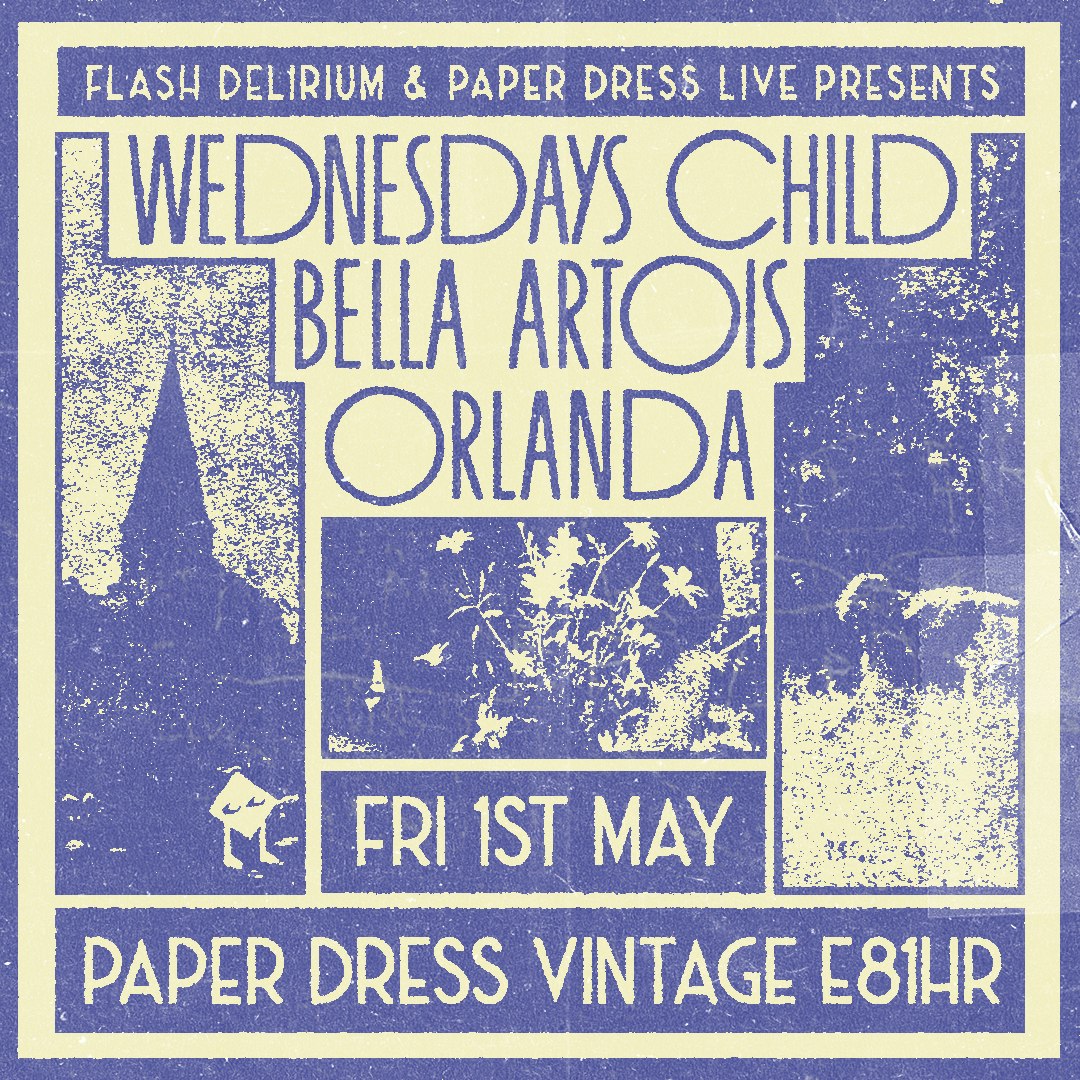 Wednesday's Child + Bella Artois + Orlanda