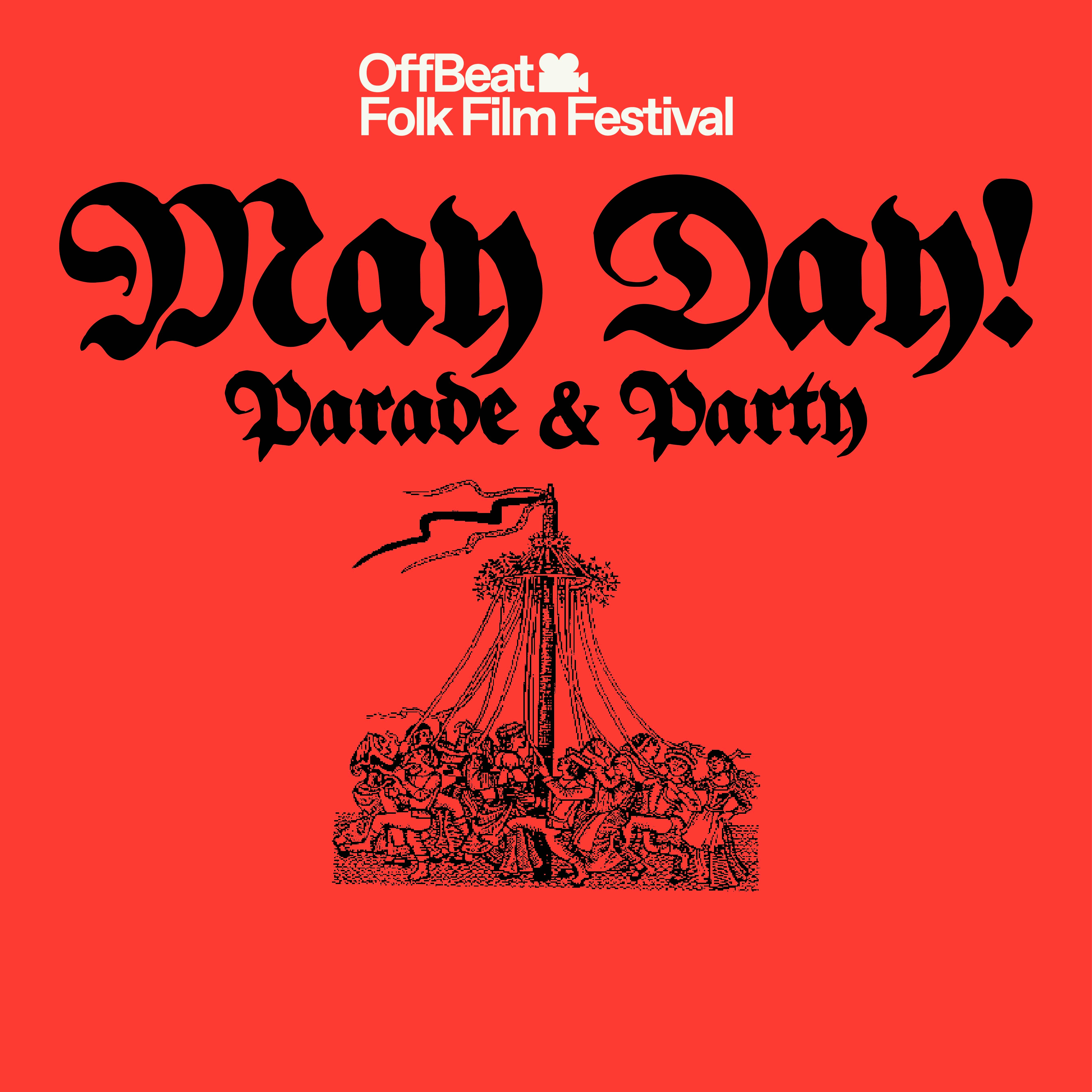 OffBeat Folk Film Festival: 'Reet Northern May Day Party