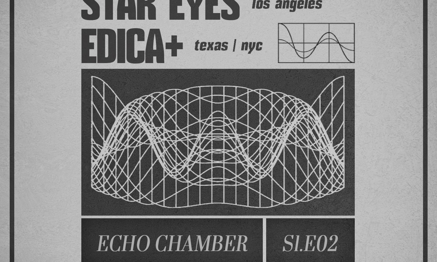 Echo Chamber S1.E02: Madam X, Star Eyes, Edica+