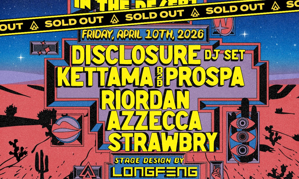 Framework In The Desert w/ Disclosure, Kettama, Prospa, Riordan, Azzecca, & DJ Strawbry