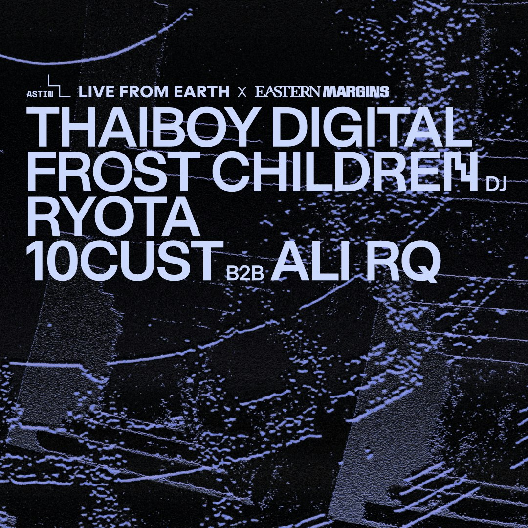 OFF Nitsa: LFE x Eastern Margins | Thaiboy Digital · Frost Children DJ