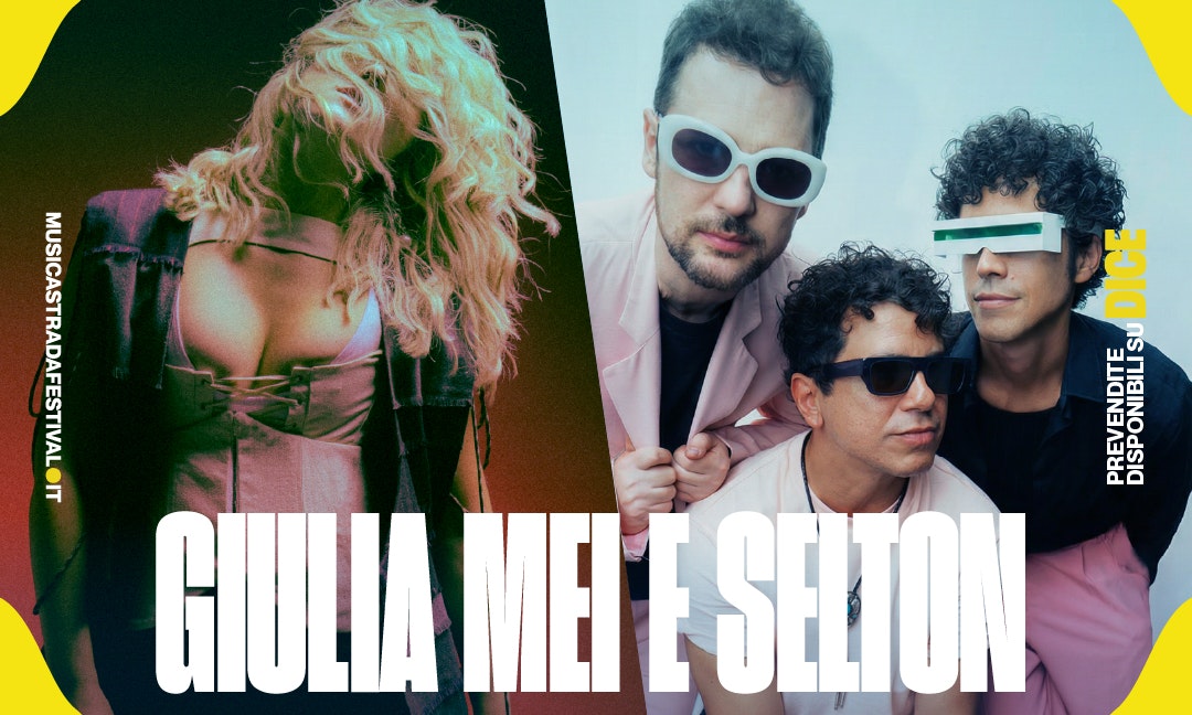 Giulia Mei e Selton - Musicastrada Festival