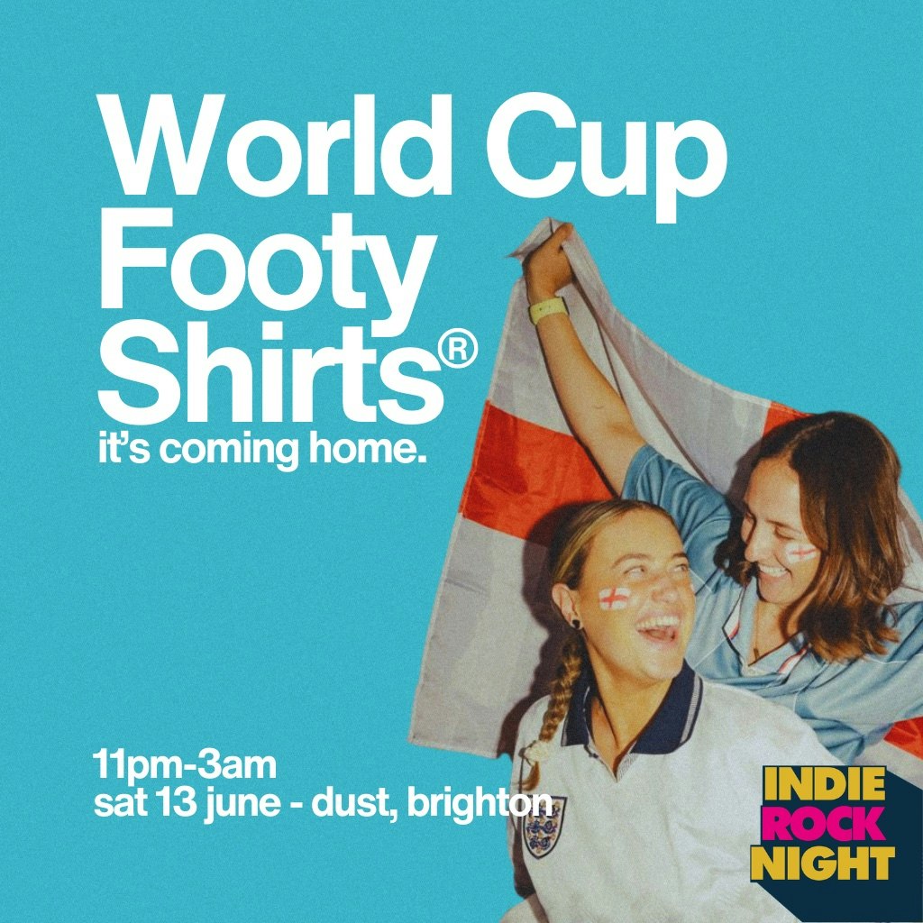 Indie Rock Night: World Cup Footy Shirts